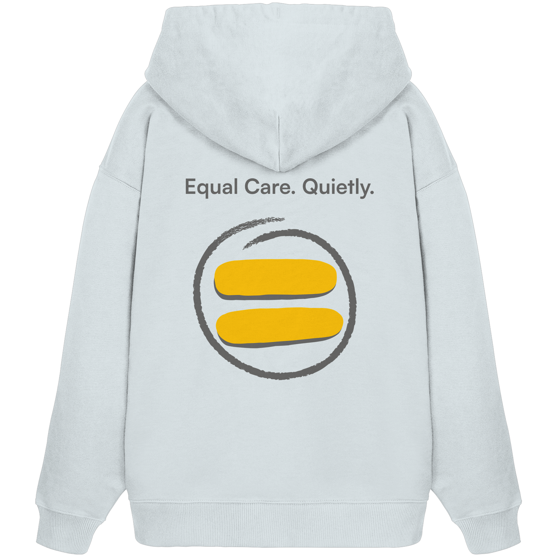 Equal Care Quietly - Organic Oversize Hoodie