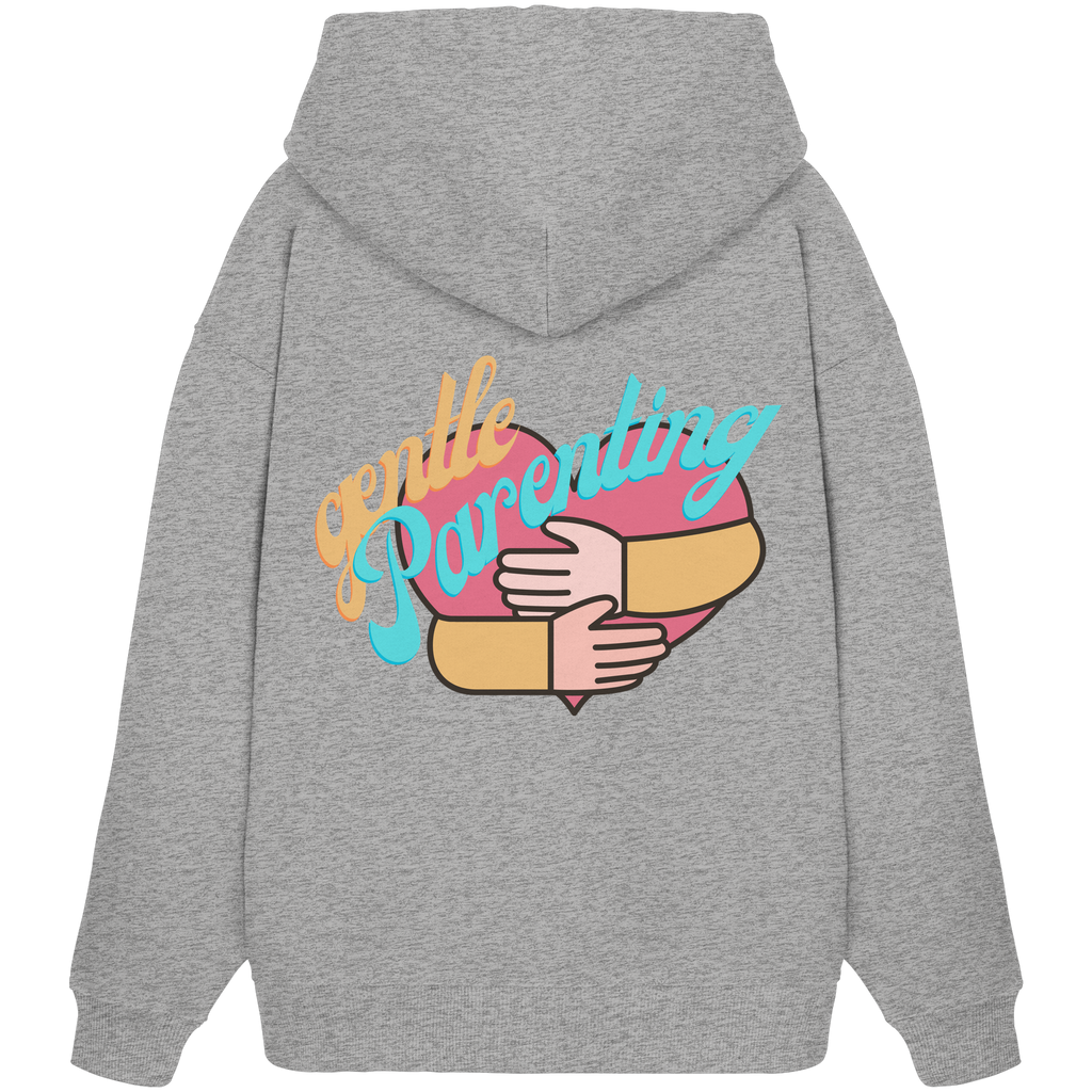 Gentle Parenting - Organic Oversize Hoodie