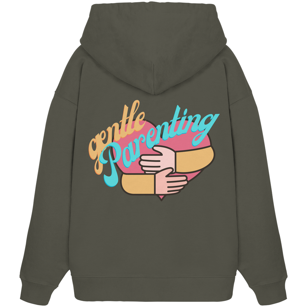 Gentle Parenting - Organic Oversize Hoodie