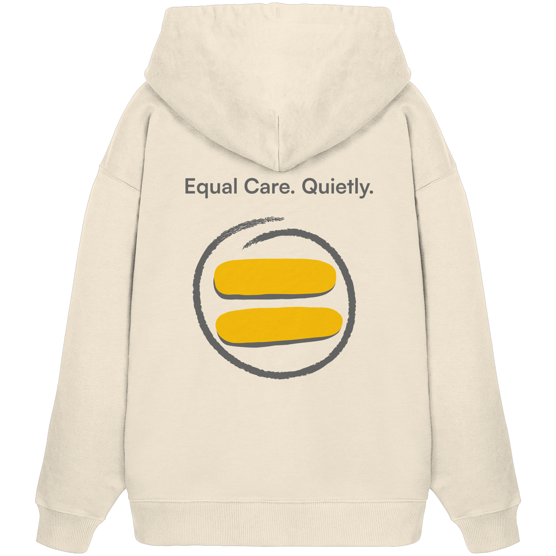 Equal Care Quietly - Organic Oversize Hoodie