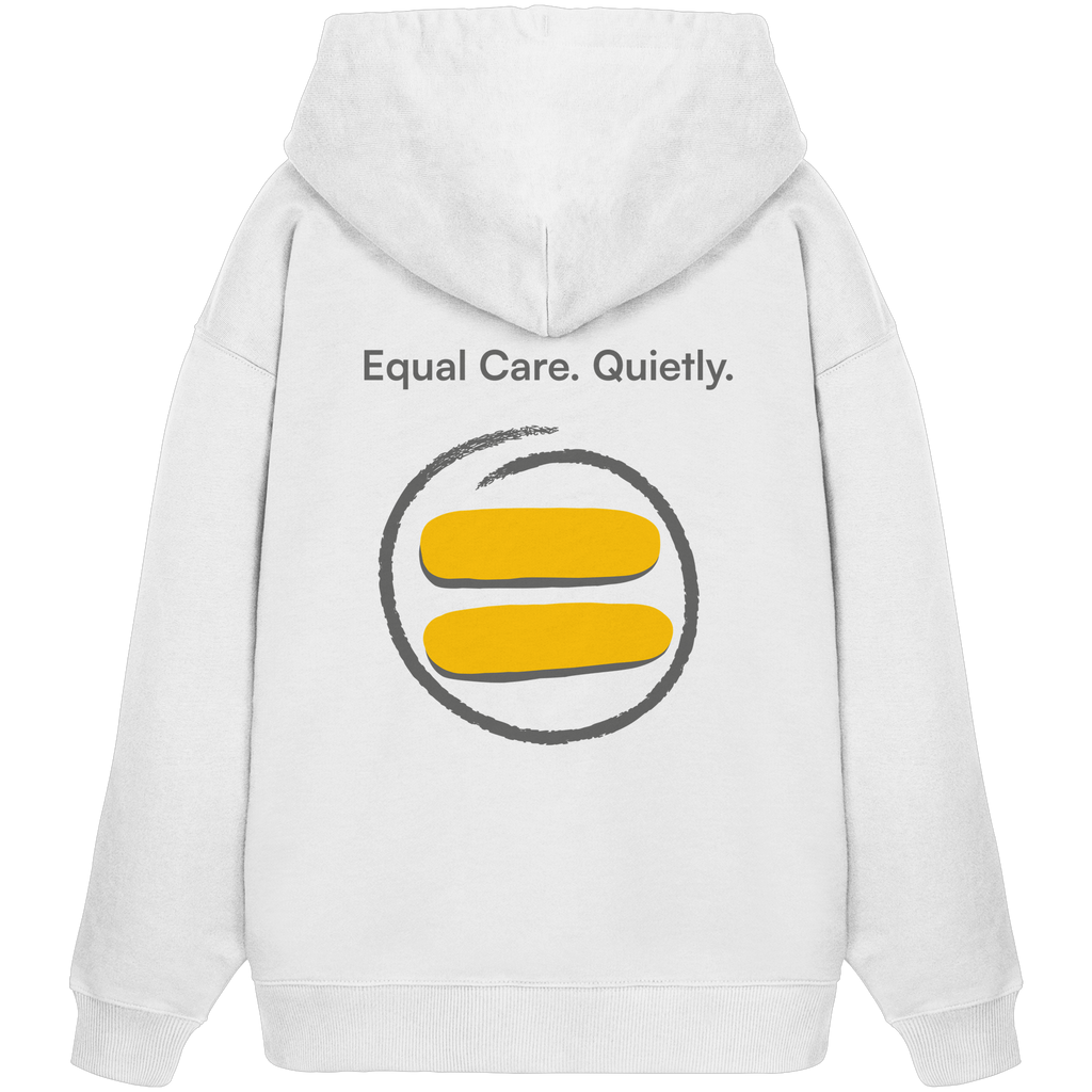 Equal Care Quietly - Organic Oversize Hoodie
