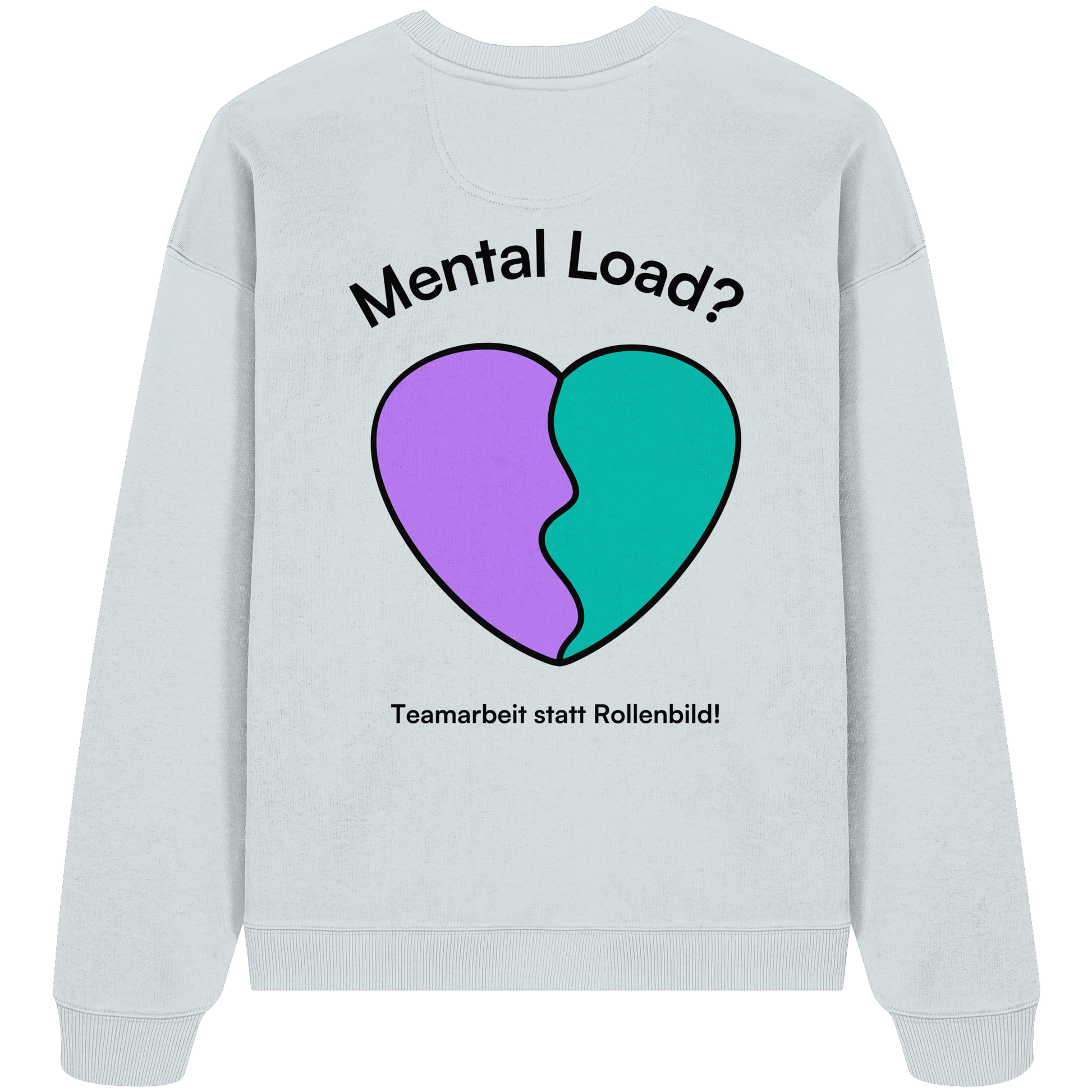 Mental Load - Organic Oversize Sweatshirt