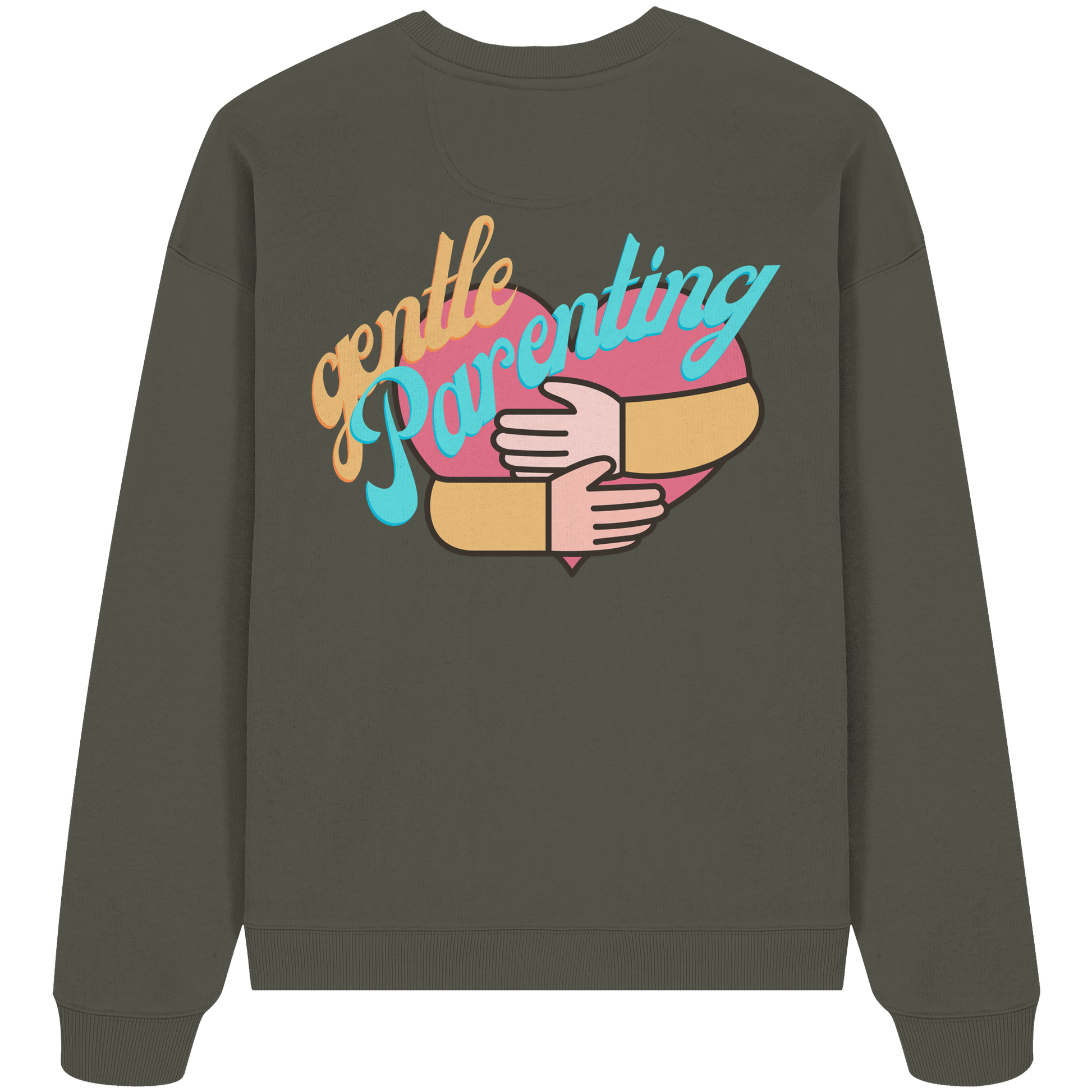 Gentle Parenting - Organic Oversize Sweatshirt