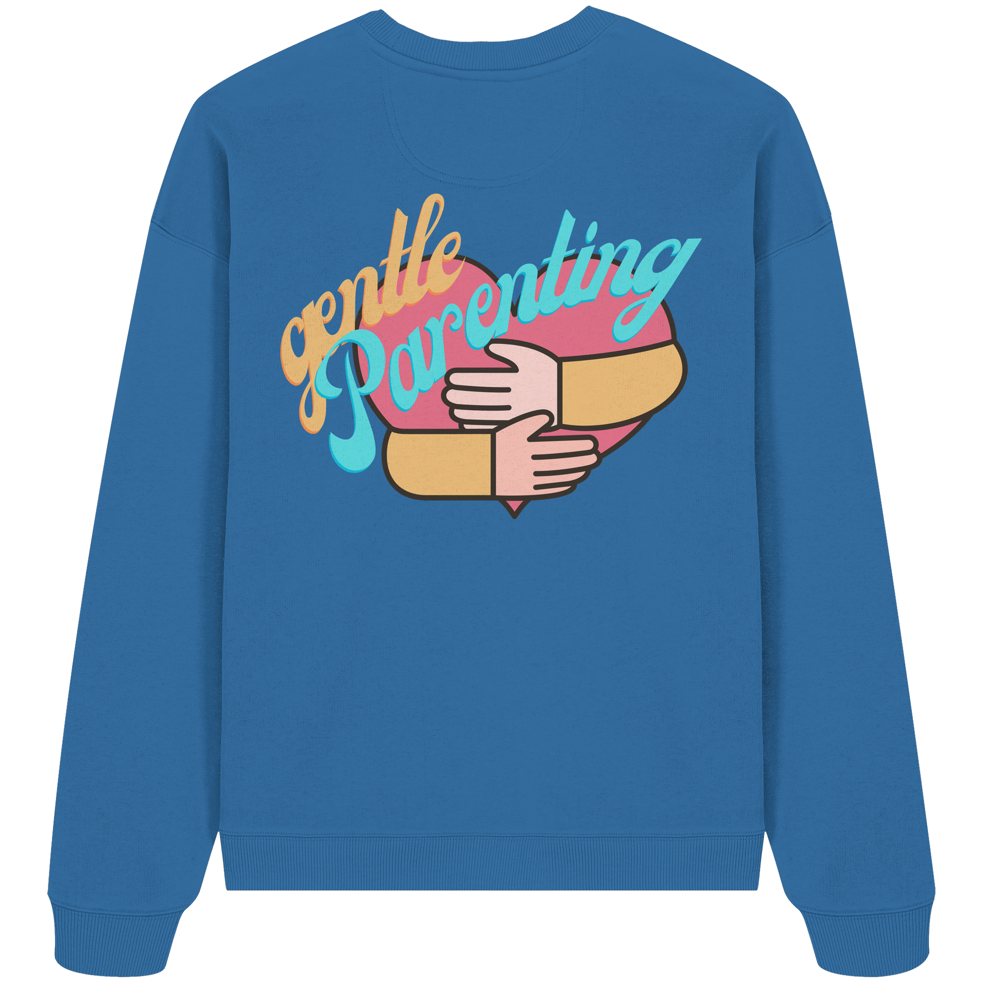 Gentle Parenting - Organic Oversize Sweatshirt
