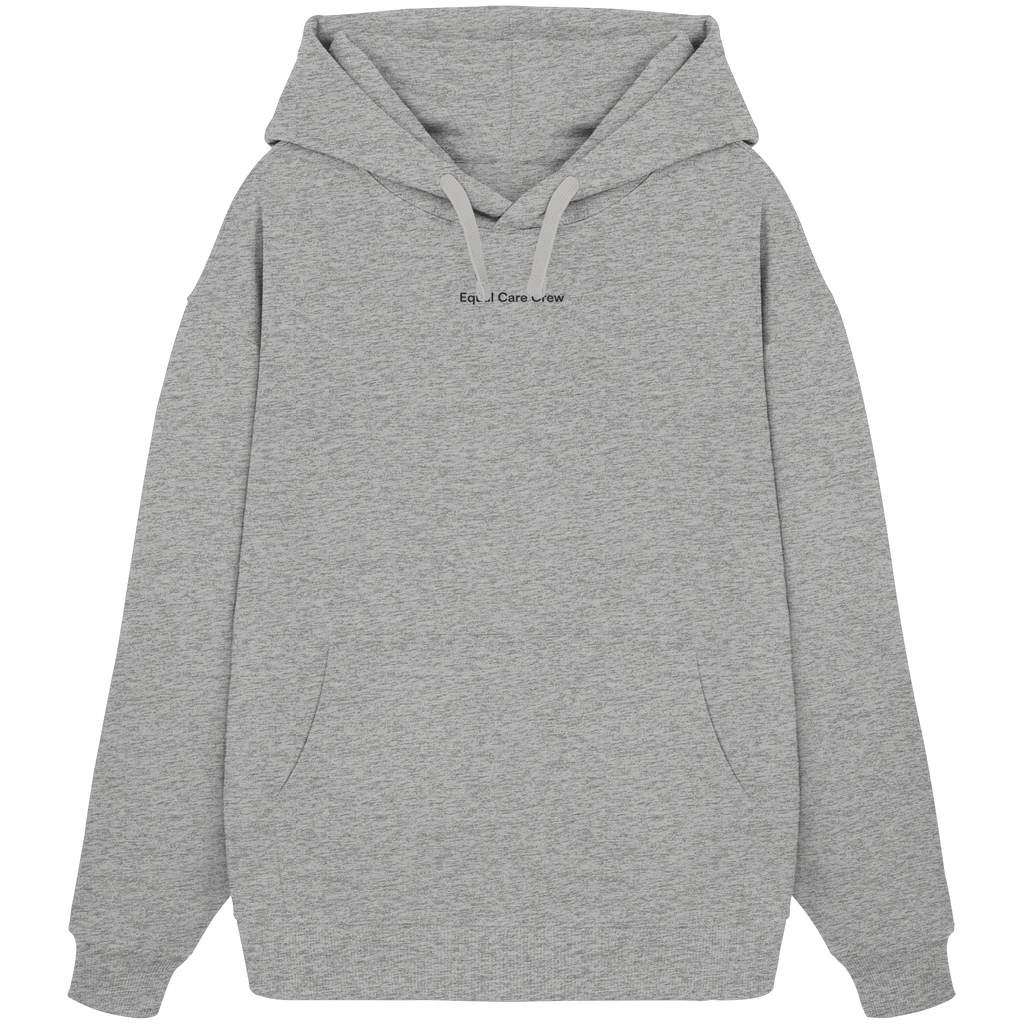 Equal Care Quietly - Organic Oversize Hoodie