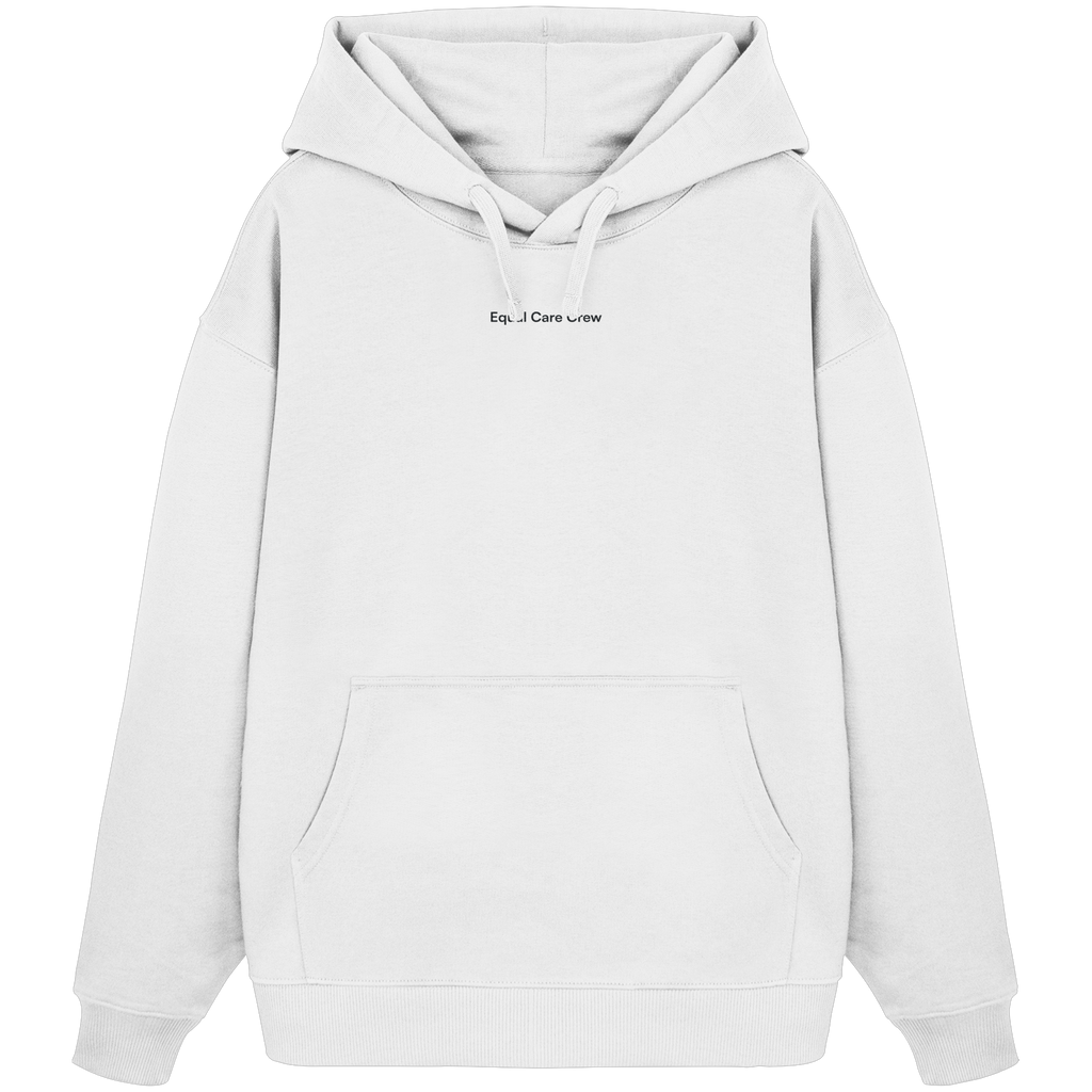 Equal Care Quietly - Organic Oversize Hoodie